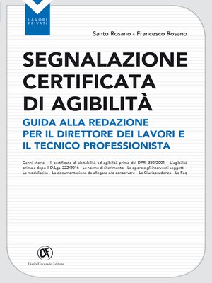 cover image of Segnalazione certificata di agibilità--Guida alla redazione per il direttore dei lavori e il tecnico professionista